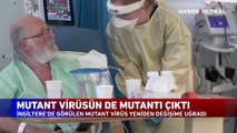 Mutasyonlu virüs yeniden mutasyona uğramıştı, İngiltere'de 10 milyon kişi aşı oldu