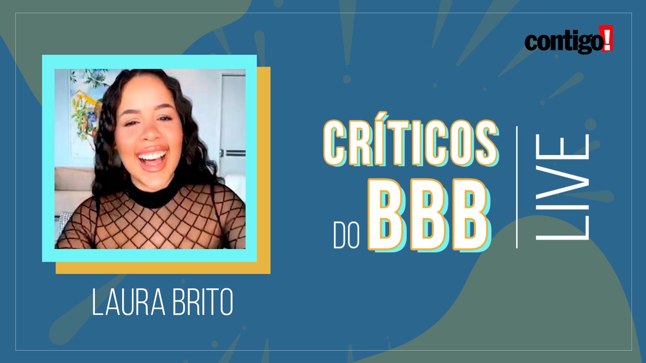 LAURA BRITO FALA SOBRE VISITA A CASA E PARTICIPANTES DO BBB21