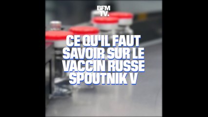 Ce qu’il faut savoir sur le vaccin russe Spoutnik V