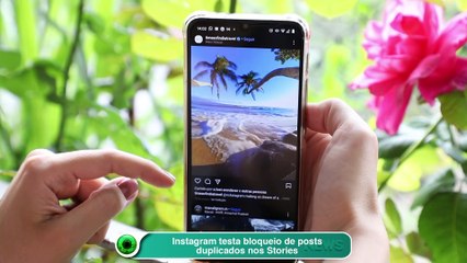 Instagram testa bloqueio de posts duplicados nos Stories