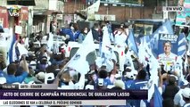 Desde Ecuador - Acto de Cierre de campaña presidencial de Guillermo Lasso