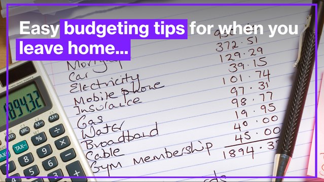 Easy budgeting tips for when you leave home