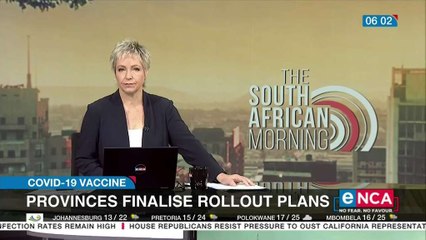 Provinces finalise vaccine rollout plans