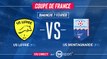 Coupe de France - US Liffré (R1) – US Montagnarde (N3) - LIVE