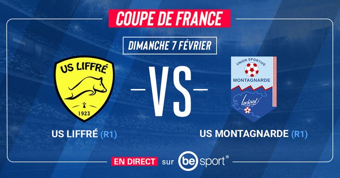 Coupe de France - US Liffré (R1) – US Montagnarde (N3) - LIVE