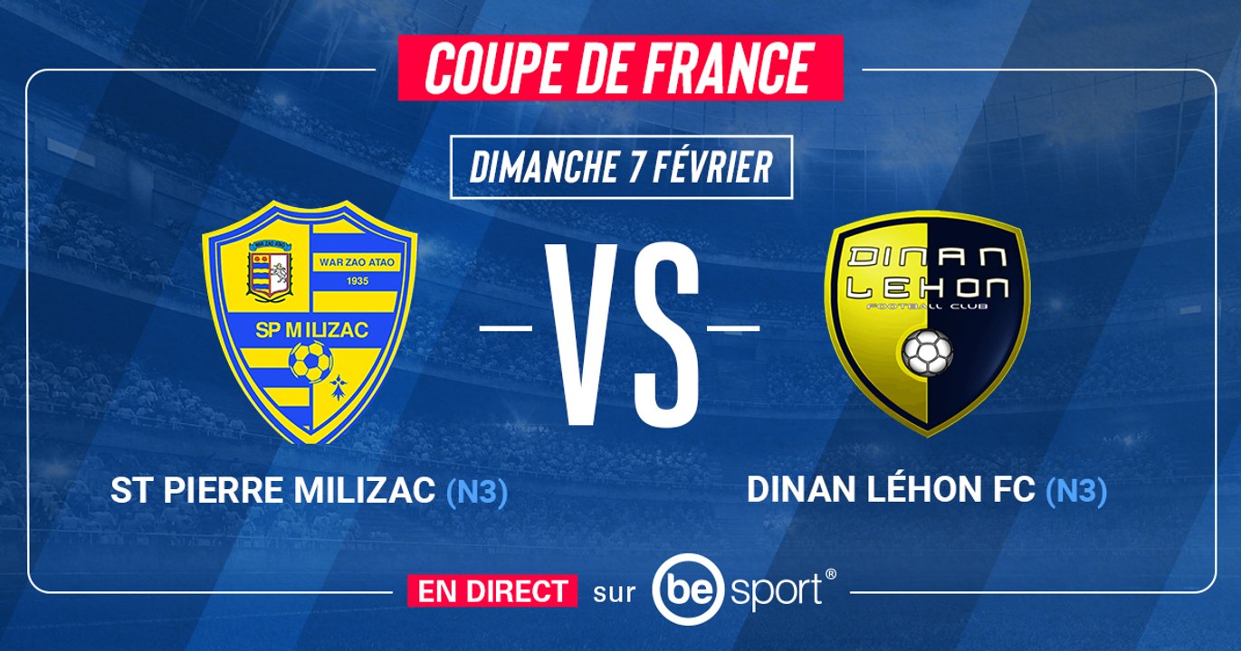 Coupe de France - St Pierre Milizac (N3) – Dinan Léhon FC (N3) - Live