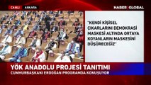 Cumhurbaşkanı Erdoğan, YÖK'ün yeni projesini duyurdu