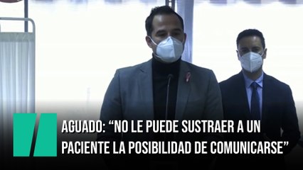 Aguado dice que la gerente que propuso quitar el móvil a los pacientes "no debe ocupar ese cargo"