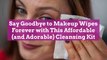 Say Goodbye to Makeup Wipes Forever with This Affordable (and Adorable) Cleansing Kit