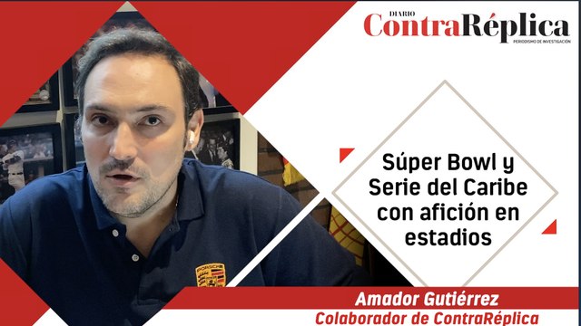 Súper Bowl y Serie del Caribe con afición en estadios