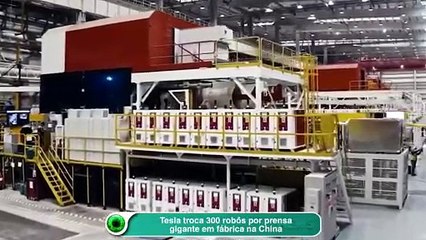 Tesla troca 300 robôs por prensa gigante em fábrica na China