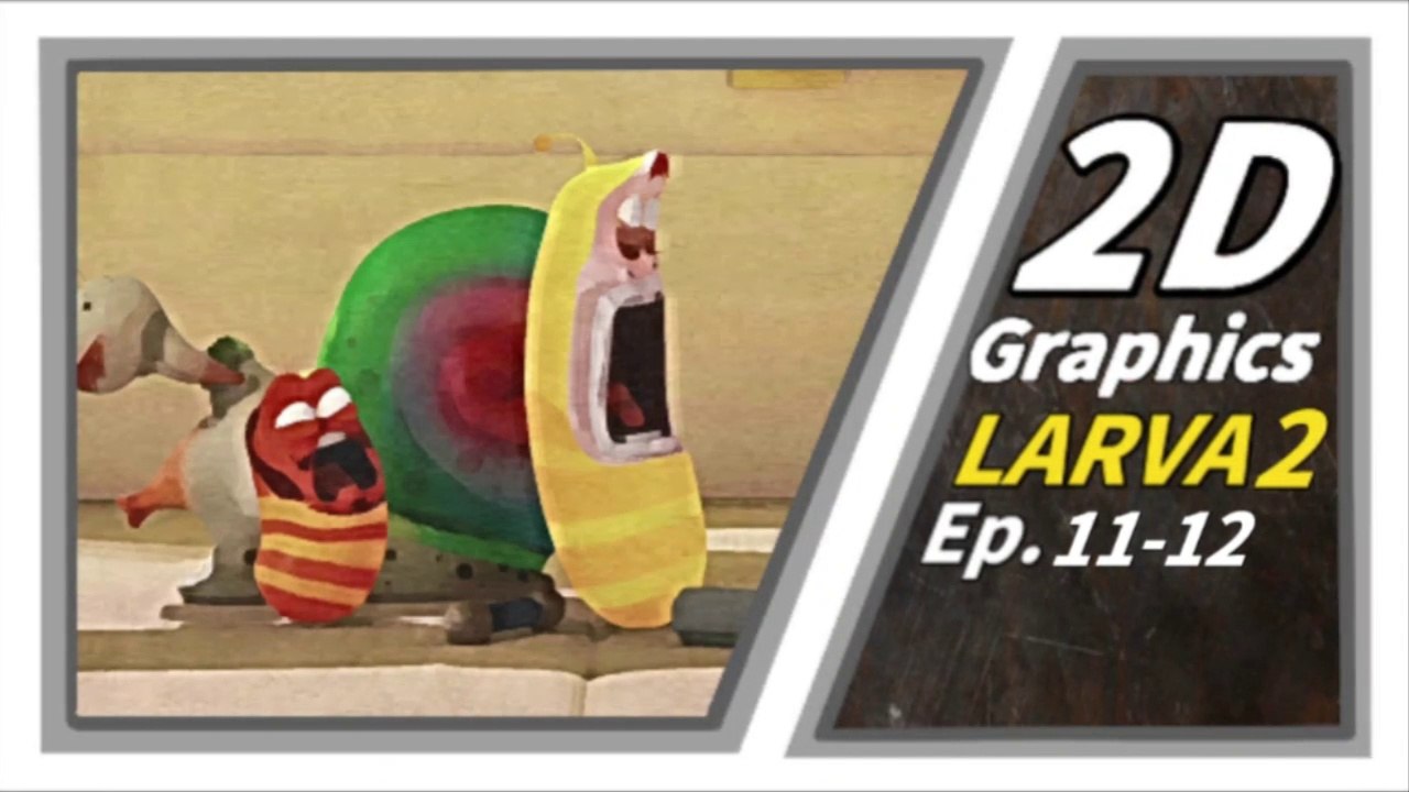 2D GRAPHICS | Larva Season2 Episode 11-12| Larva Cartoon |  Larva Official Channel