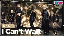 [Simply K-Pop] N.O.M (놈) - I Cant Wait _ Ep.453
