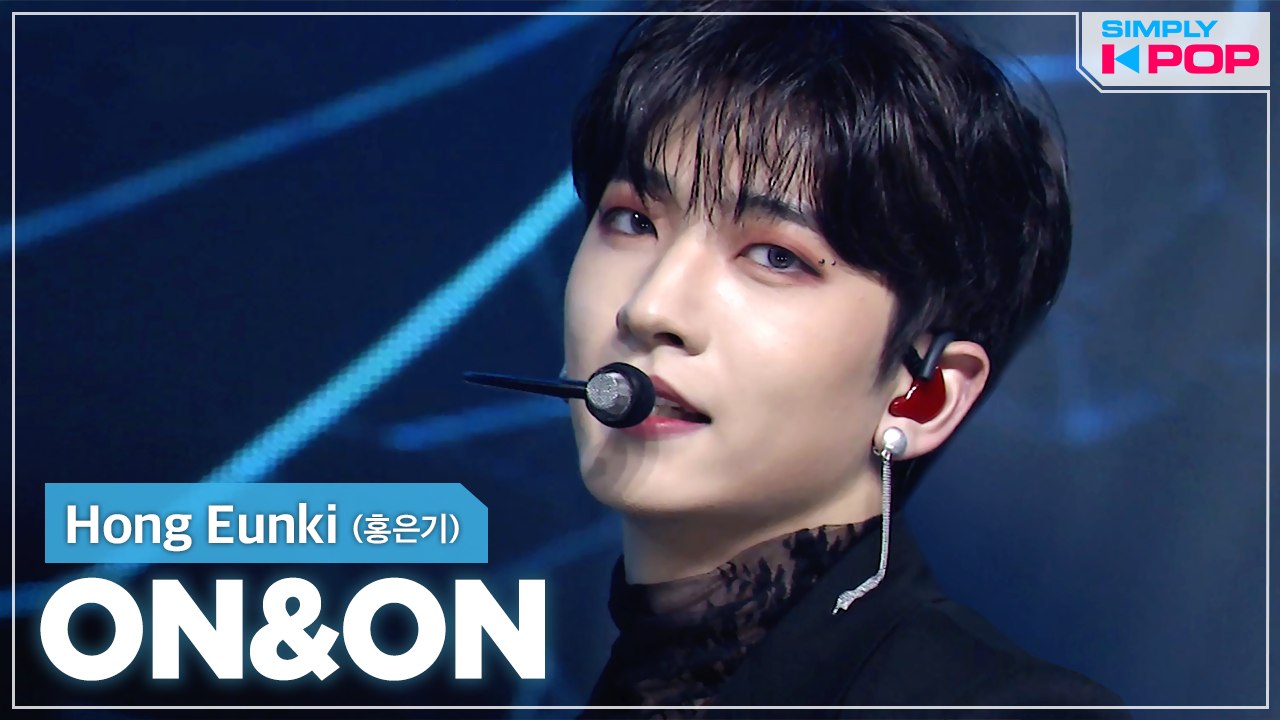 [Simply K-Pop] Hong Eunki (홍은기) - ON&ON _ Ep.453