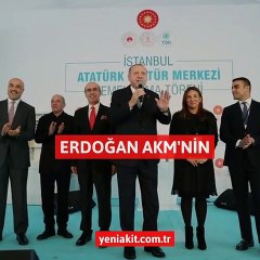 Erdoğan AKM’nin temelini attı