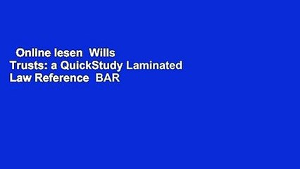 Online lesen  Wills  Trusts: a QuickStudy Laminated Law Reference  BAR Exam Study Guide