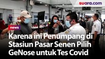 Lebih Murah, Penumpang di Stasiun Pasar Senen Pilih GeNose untuk Tes Covid