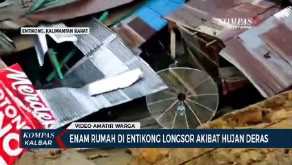 Hujan Deras, Enam Rumah di Perbatasan Indonesia-Malaysia Longsor