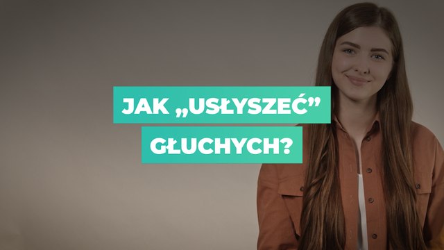 Jak usłyszeć głuchych? Zobacz jak się przywitać w języku migowym