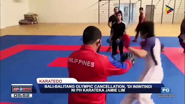 SPORTS BALITA | Bali-balitang Olympic cancellation, di inintindi ni PH Karateka Jamie Lim