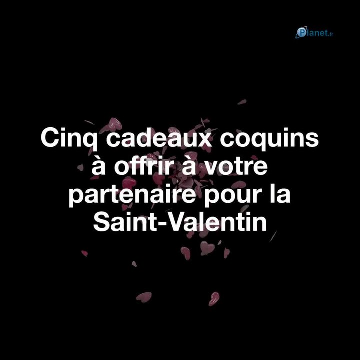 Cinq cadeaux coquins pour la Saint-Valentin