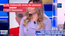 TPMP : Kelly Vedovelli virée en direct par Cyril Hanouna, furieux !