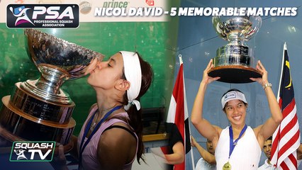 My Top 5 Memorable Matches  - Nicol David