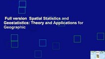 Full version  Spatial Statistics and Geostatistics: Theory and Applications for Geographic