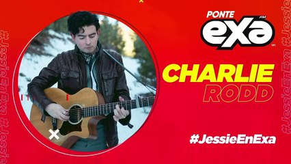 ¡ Charlie Rodd ya está en #JessieEnExa para deleitarnos con su nuevo sencillo “Con el tiempo”!