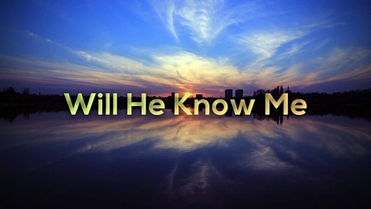 Will He Know Me-Walter Arties