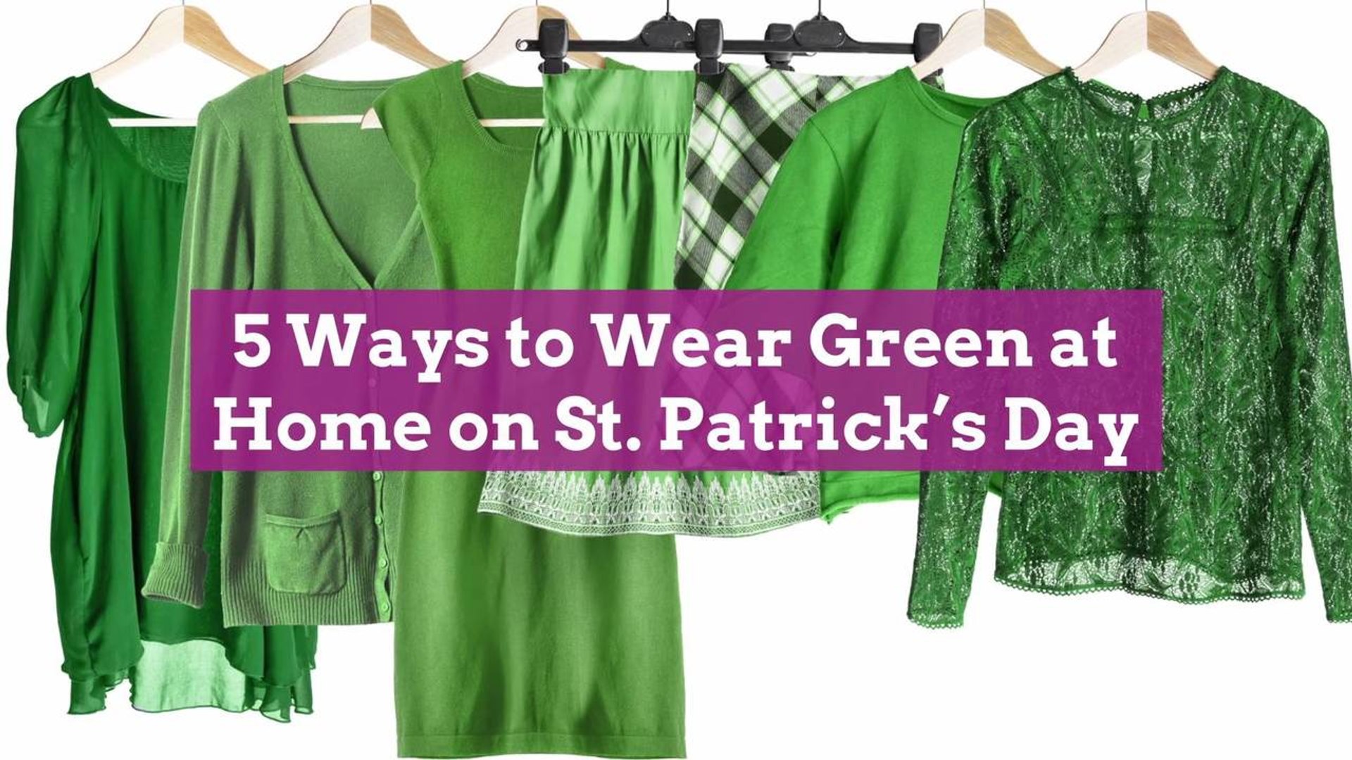 ⁣5 Ways to Wear Green at Home on St. Patrick's Day