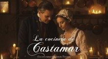 Tráiler de 'La Cocinera de Castamar' (Atresplayer Premium)