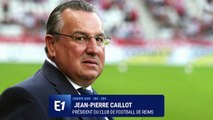 Jean-Pierre Caillot, président du stade de Reims, sur les droits TV de la Ligue 1 : 