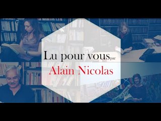 "Lu pour vous", par Alain Nicolas : L’art du remake littéraire