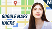 10 Google Maps hacks everyone should know