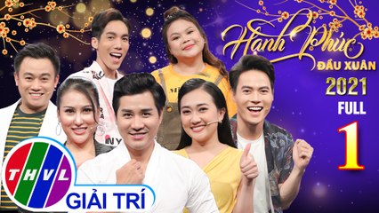 Hạnh phúc đầu xuân 2021 – Tập 1 FULL: Cười xỉu với cách phát âm từ khoá “chấn động” của Ngọc Hoa