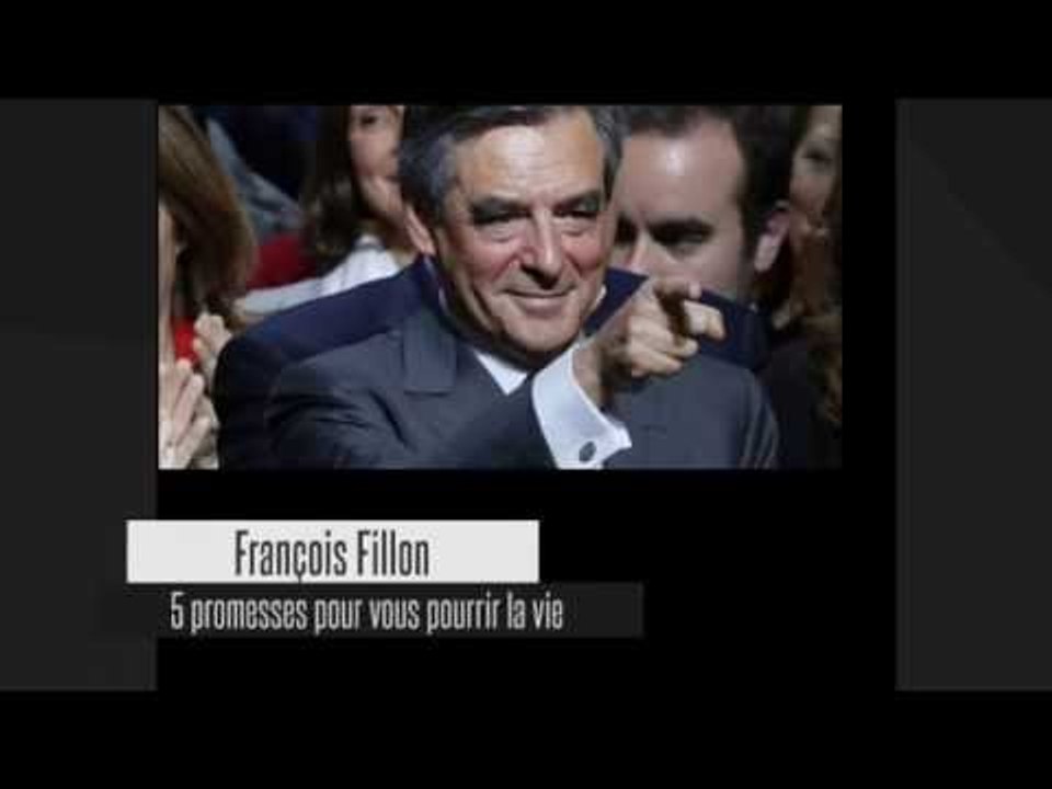 Fillon : 5 promesses pour vous pourrir la vie