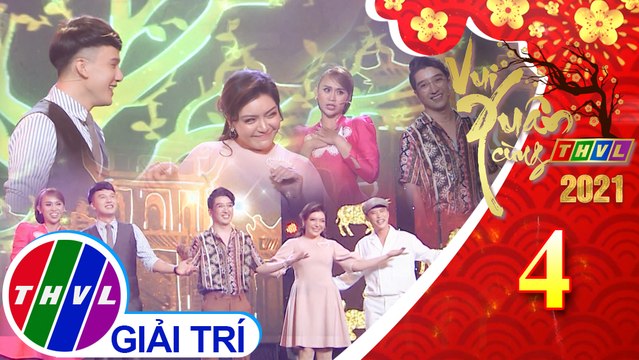 Vui Xuân Cùng THVL 2021 - Tập 4: Thiên duyên tiền định - Lê Vũ Phương, Minh Sang, Khắc Minh, Xuân Nghi, Trương Diễm