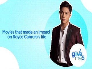 Give Me 5: Movies that made an impact on Royce Cabrera's life