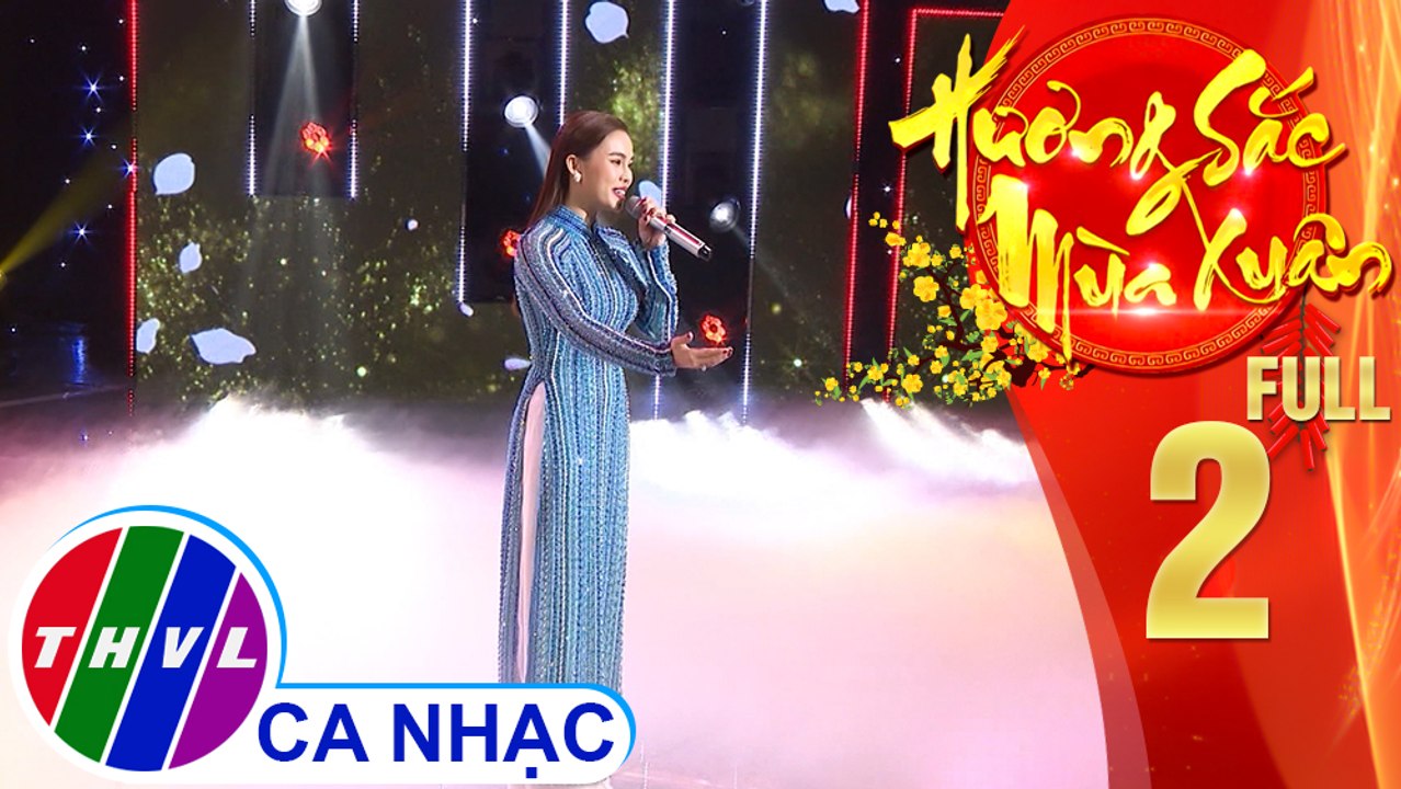 Hương sắc mùa xuân – Tập 2 FULL: Câu chuyện đầu năm | Vân Khánh, Nguyên Vũ, Giang Hồng Ngọc, Khánh Hoàng,…