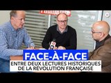 Le face-à-face entre deux lectures historiques de la Révolution française