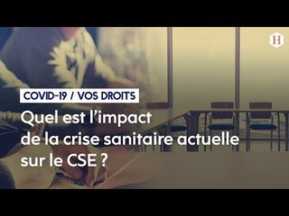 16/Quel est l’impact de la crise sanitaire actuelle sur l’exercice du mandat des membres du CSE ?