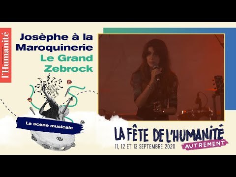 Josèphe à la Maroquinerie pour le Grand Zebrock - Fête de l'Humanité 2020
