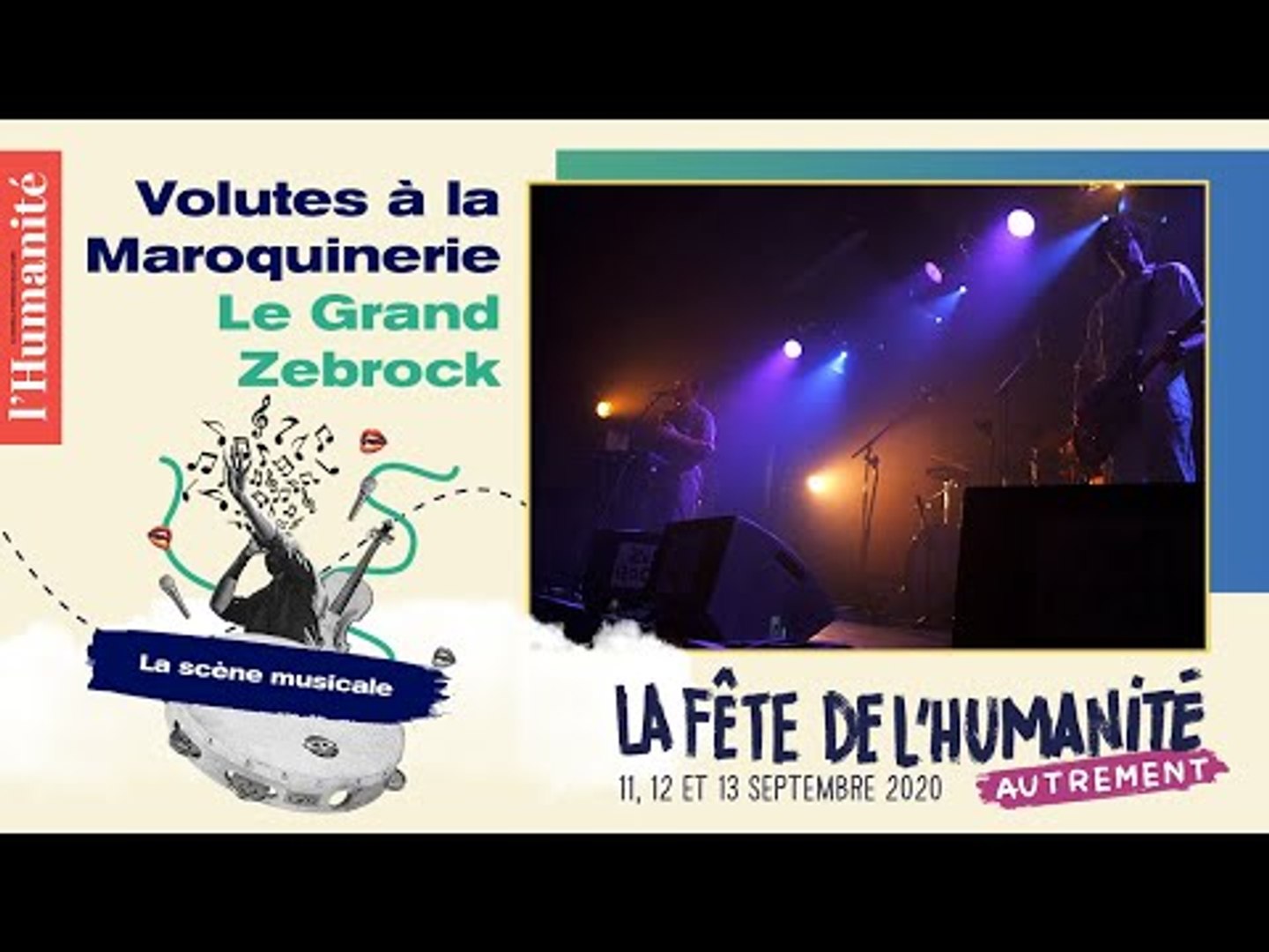 Volutes à la Maroquinerie pour le Grand Zebrock - Fête de l'Humanité 2020 -  Vidéo Dailymotion