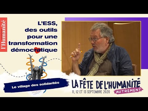 L’ESS, des outils pour une transformation démocratique des territoires - Fête de l'Humanité 2020