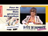 Etats Généraux de la Culture: Quelle ambition ? Quelle mobilisation ? - Fête de l'Humanité 2020