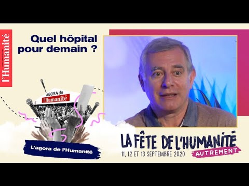 Quel hôpital pour demain ? - Fête de l'Humanité 2020