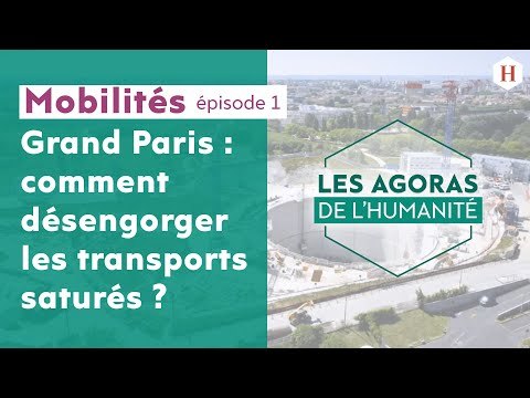 Agora de l'Humanité : les transports en commun franciliens au cœur du Grand Paris