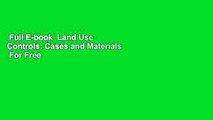 Full E-book  Land Use Controls: Cases and Materials  For Free