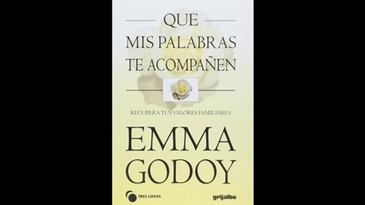 QUE MIS PALABRAS TE ACOMPAÑEN, AUDIO LIBRO DE LA MAESTRA EMMA GODOY. CAPITULO 3